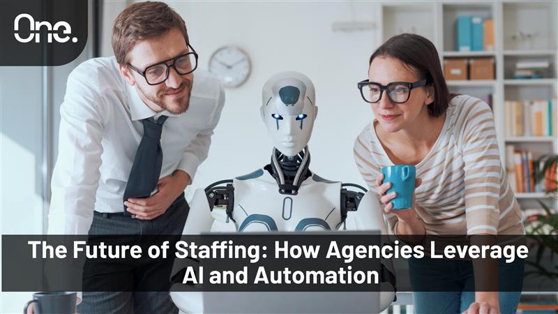 The Future of Staffing How Agencies Leverage AI and Automation Blog-02