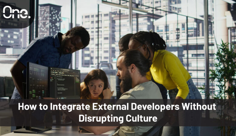 How to Integrate External Developers Without Disrupting Culture