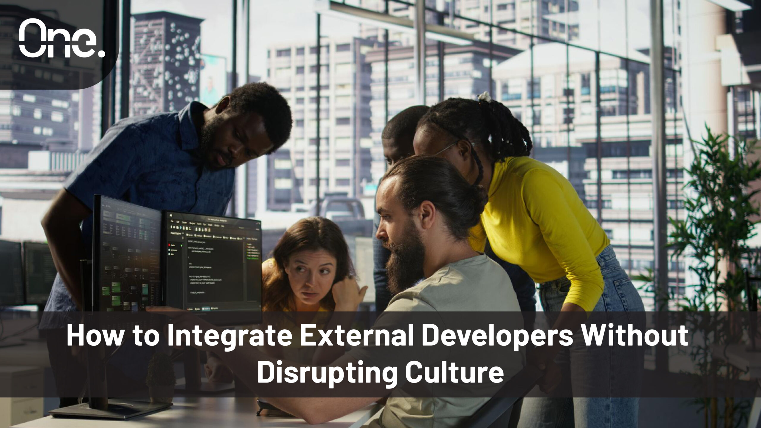 How to Integrate External Developers Without Disrupting Culture